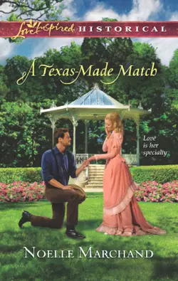 A Texas-Made Match, Noelle Marchand