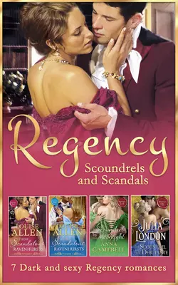 Regency Scoundrels And Scandals, Louise Allen