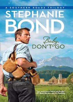 Baby, Don′t Go, Stephanie Bond