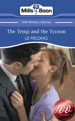 The Temp and the Tycoon Liz Fielding