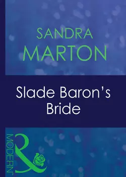 Slade Baron′s Bride, Sandra Marton