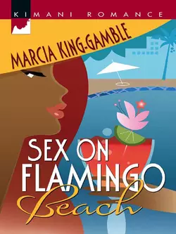 Sex On Flamingo Beach Marcia King-Gamble