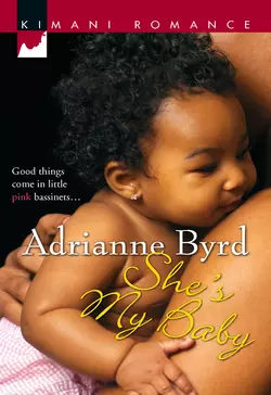 She′s My Baby, Adrianne Byrd