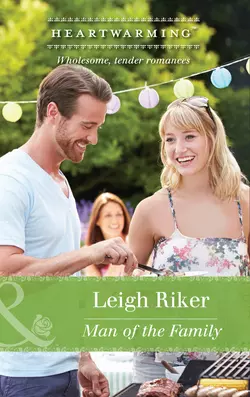 Man Of The Family, Leigh Riker