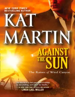 Against the Sun, Kat Martin