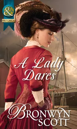 A Lady Dares, Bronwyn Scott