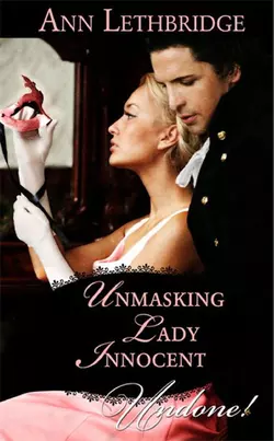 Unmasking Lady Innocent, Ann Lethbridge