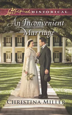 An Inconvenient Marriage, Christina Miller