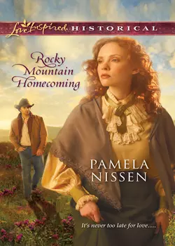 Rocky Mountain Homecoming Pamela Nissen