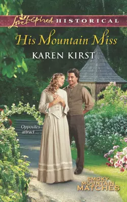 His Mountain Miss, Karen Kirst