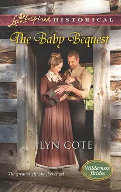 The Baby Bequest Lyn Cote