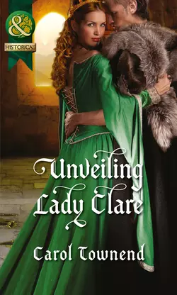 Unveiling Lady Clare, Carol Townend