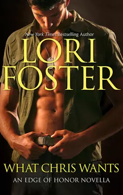 What Chris Wants Lori Foster