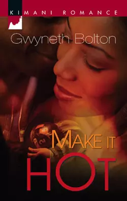 Make It Hot, Gwyneth Bolton