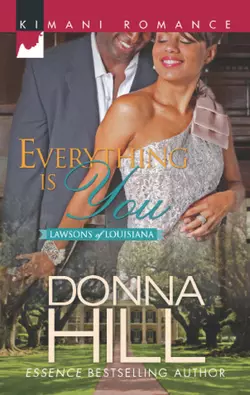 Everything is You, Donna Hill