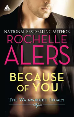 Because of You, Rochelle Alers