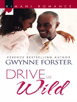 Drive Me Wild, Gwynne Forster