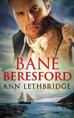 Bane Beresford, Ann Lethbridge