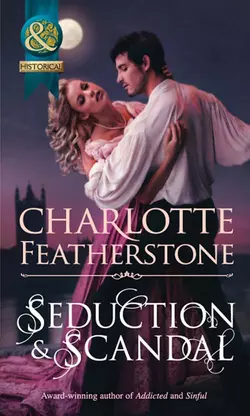 Seduction & Scandal, Charlotte Featherstone