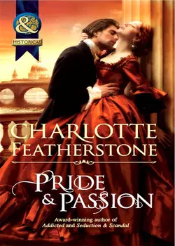 Pride & Passion, Charlotte Featherstone