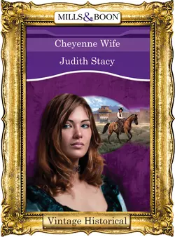 Cheyenne Wife, Judith Stacy