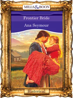 Frontier Bride Ana Seymour