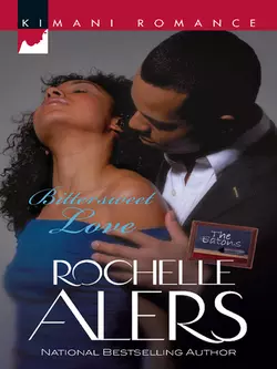 Bittersweet Love, Rochelle Alers