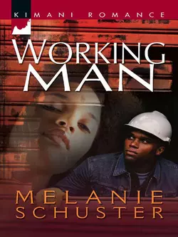 Working Man, Melanie Schuster