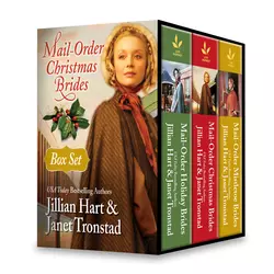 Mail-Order Christmas Brides Boxed Set: Her Christmas Family / Christmas Stars for Dry Creek / Home for Christmas / Snowflakes for Dry Creek / Christmas Hearts / Mistletoe Kiss in Dry Creek, Janet Tronstad