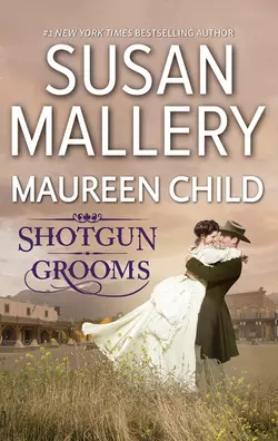 Shot Gun Grooms: Lucas′s Convenient Bride / Jackson′s Mail Order Bride, Maureen Child