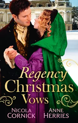 Regency Christmas Vows: The Blanchland Secret / The Mistress of Hanover Square, Anne Herries