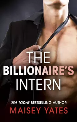 The Billionaire′s Intern, Maisey Yates