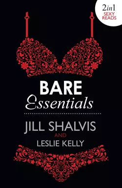 Bare Essentials: Naughty  But Nice Leslie Kelly и Jill Shalvis