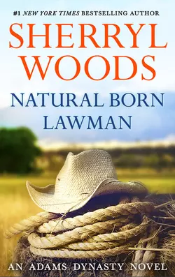 Natural Born Lawman, Sherryl Woods