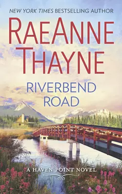 Riverbend Road RaeAnne Thayne