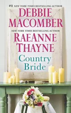 Country Bride: Country Bride / Woodrose Mountain, RaeAnne Thayne