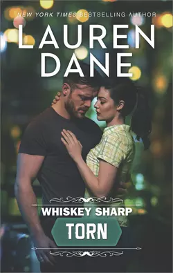 Whiskey Sharp: Torn Lauren Dane