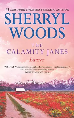 The Calamity Janes: Lauren, Sherryl Woods