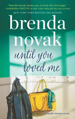 Until You Loved Me, Brenda Novak