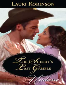 The Sheriff′s Last Gamble, Lauri Robinson