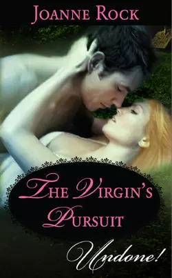 The Virgin′s Pursuit, Джоанна Рок