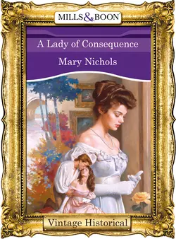 A Lady of Consequence, Mary Nichols