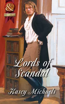 Lords of Scandal: The Beleaguered Lord Bourne / The Enterprising Lord Edward, Кейси Майклс