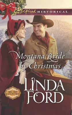 Montana Bride By Christmas, Linda Ford