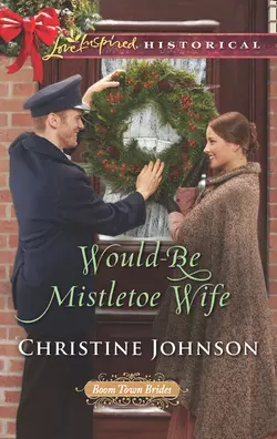 Would-Be Mistletoe Wife Christine Johnson