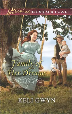 Family of Her Dreams, Keli Gwyn