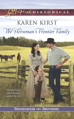 The Horseman′s Frontier Family, Karen Kirst