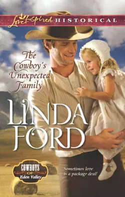 The Cowboy′s Unexpected Family, Linda Ford