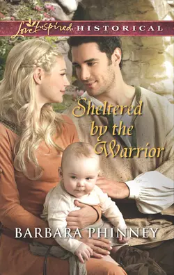 Sheltered by the Warrior Barbara Phinney