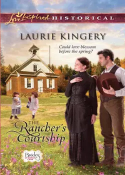 The Rancher′s Courtship, Laurie Kingery